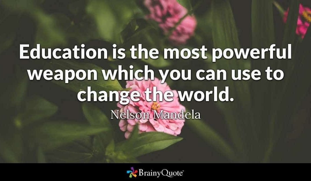 Education Is Where Change Really Happens